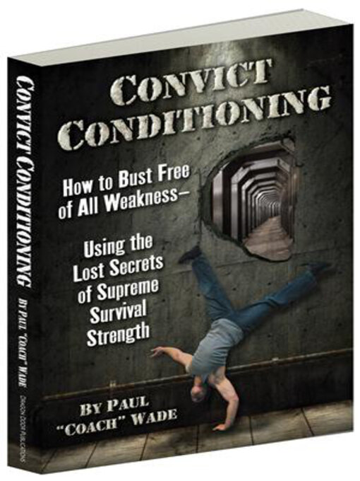 Title details for Convict Conditioning by Paul Wade - Wait list